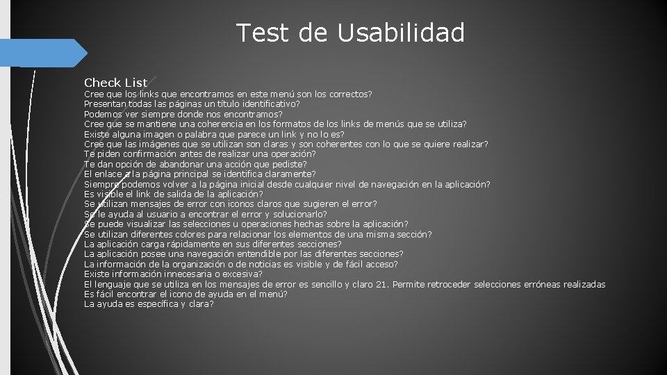 Test de Usabilidad Check List Cree que los links que encontramos en este menú