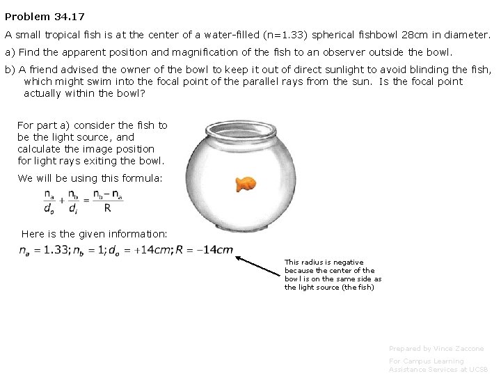 Problem 34. 17 A small tropical fish is at the center of a water-filled Problem 34. 17 A small tropical fish is at the center of a water-filled