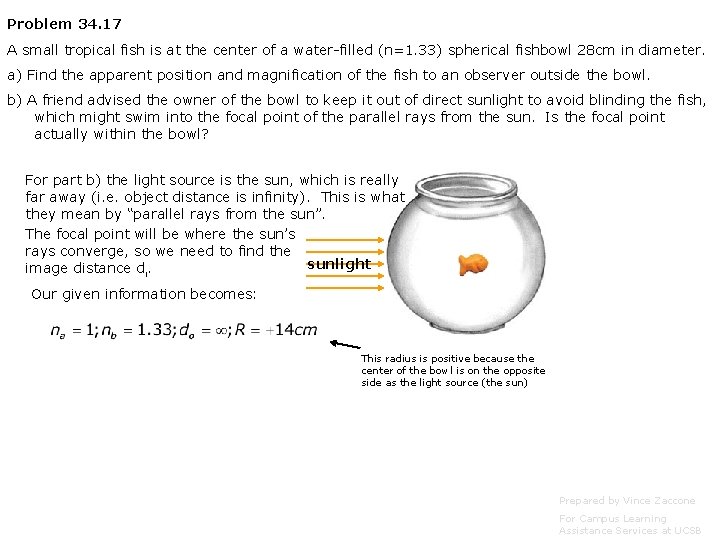Problem 34. 17 A small tropical fish is at the center of a water-filled Problem 34. 17 A small tropical fish is at the center of a water-filled