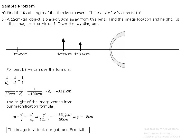 Sample Problem a) Find the focal length of the thin lens shown. The index Sample Problem a) Find the focal length of the thin lens shown. The index