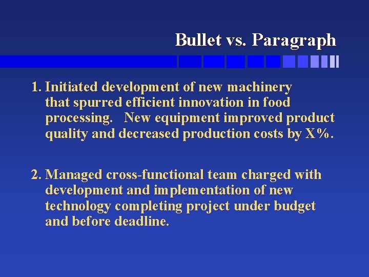 Bullet vs. Paragraph 1. Initiated development of new machinery that spurred efficient innovation in Bullet vs. Paragraph 1. Initiated development of new machinery that spurred efficient innovation in