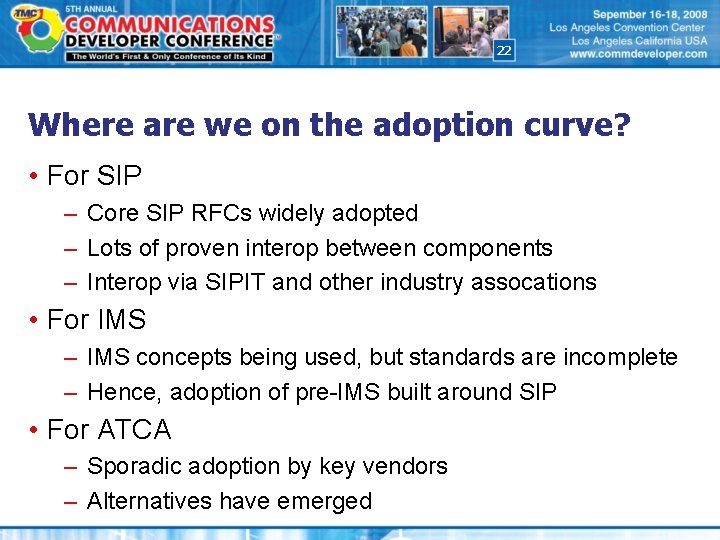 22 Where are we on the adoption curve? • For SIP – Core SIP