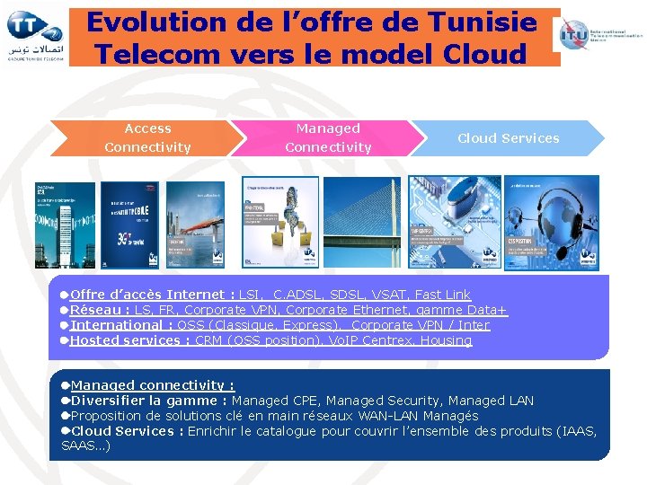 Evolution de l’offre de Tunisie Telecom vers le model Cloud Access Managed Connectivity Cloud