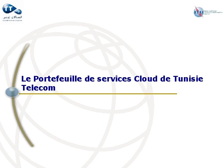 Le Portefeuille de services Cloud de Tunisie Telecom 