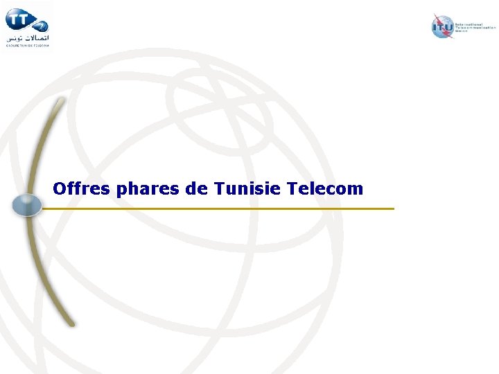 Offres phares de Tunisie Telecom 