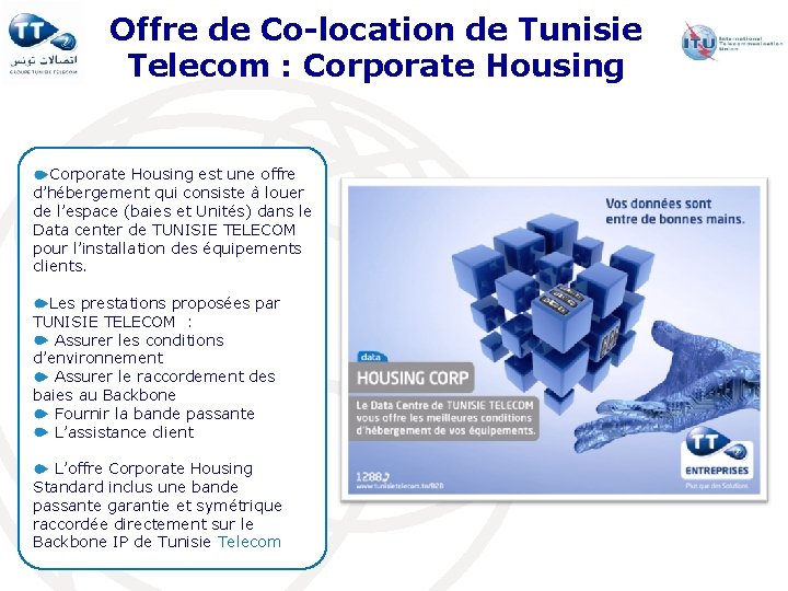 Offre de Co-location de Tunisie Telecom : Corporate Housing est une offre d’hébergement qui