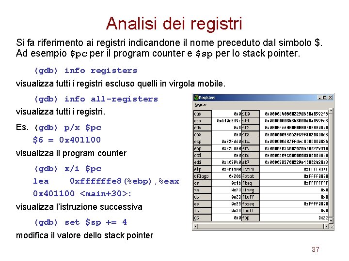 Analisi dei registri Si fa riferimento ai registri indicandone il nome preceduto dal simbolo