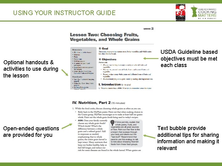 USING YOUR INSTRUCTOR GUIDE Optional handouts & activities to use during the lesson Open-ended