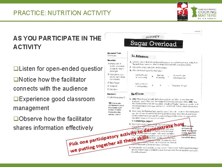 PRACTICE: NUTRITION ACTIVITY AS YOU PARTICIPATE IN THE ACTIVITY q. Listen for open-ended questions