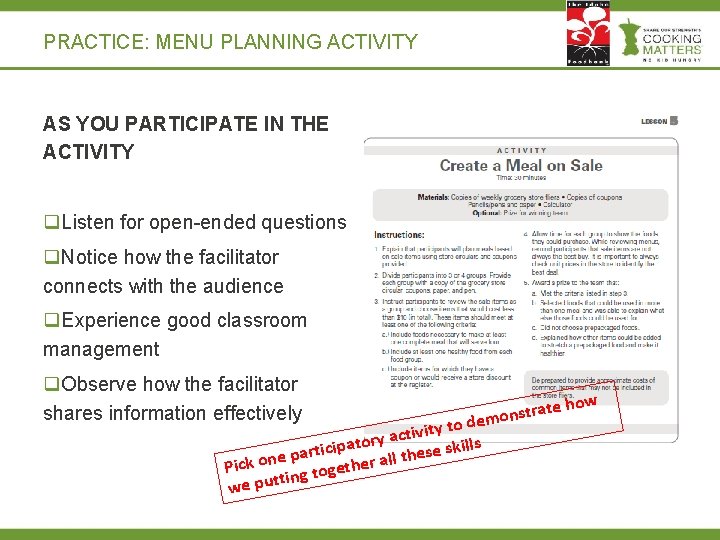 PRACTICE: MENU PLANNING ACTIVITY AS YOU PARTICIPATE IN THE ACTIVITY q. Listen for open-ended