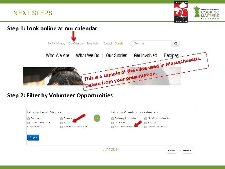NEXT STEPS Step 1: Look online at our calendar ed in s u e