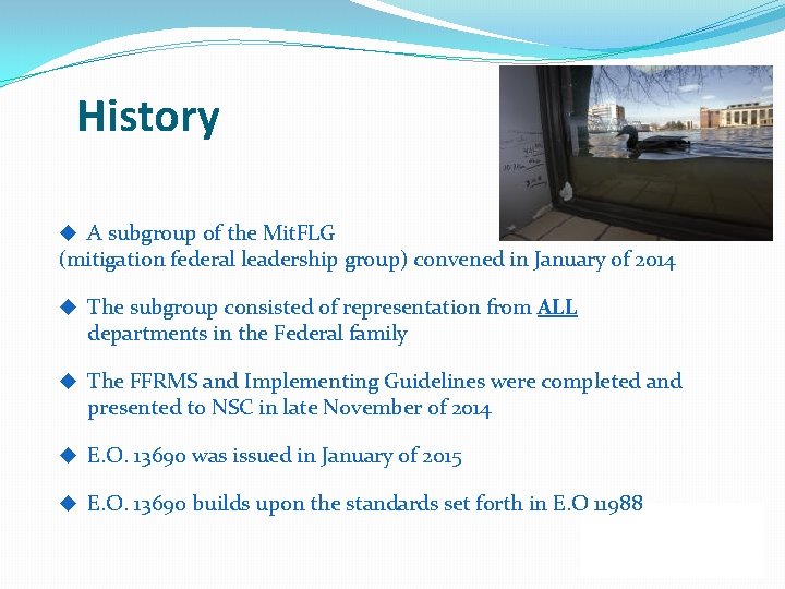 History u A subgroup of the Mit. FLG (mitigation federal leadership group) convened in History u A subgroup of the Mit. FLG (mitigation federal leadership group) convened in