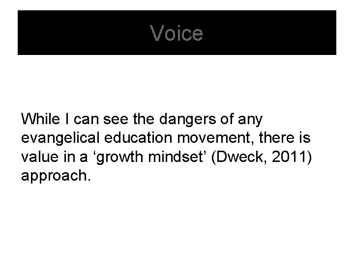 Voice While I can see the dangers of any evangelical education movement, there is