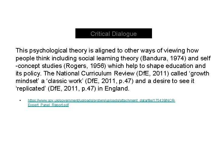 Critical Dialogue This psychological theory is aligned to other ways of viewing how people