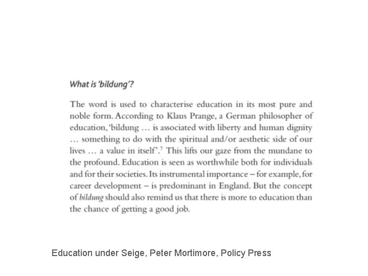Education under Seige, Peter Mortimore, Policy Press 