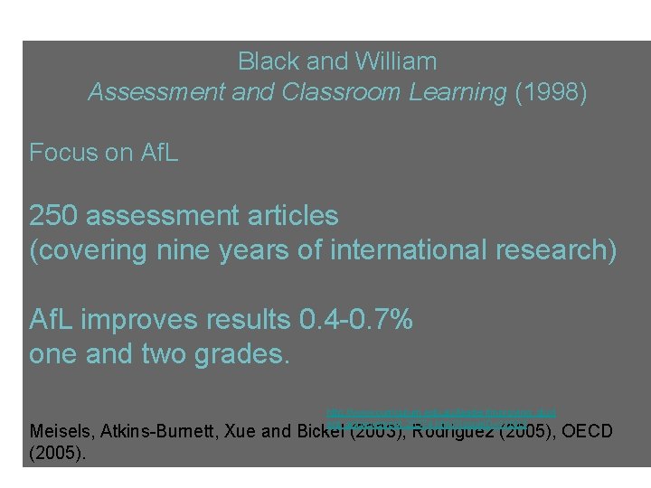 Black and William Assessment and Classroom Learning (1998) Focus on Af. L 250 assessment
