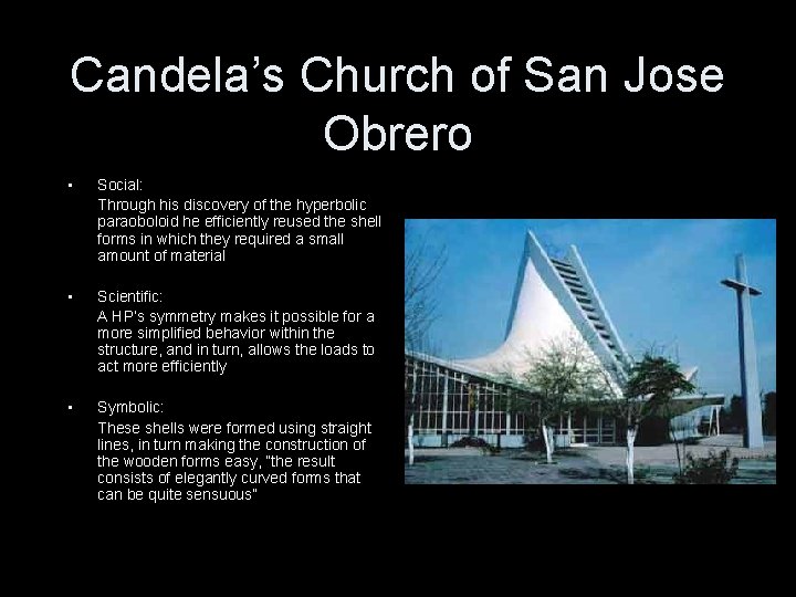 Candela’s Church of San Jose Obrero • Social: Through his discovery of the hyperbolic