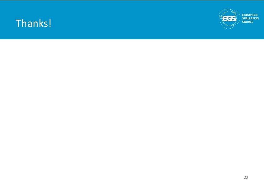 Thanks! 22 Thanks! 22