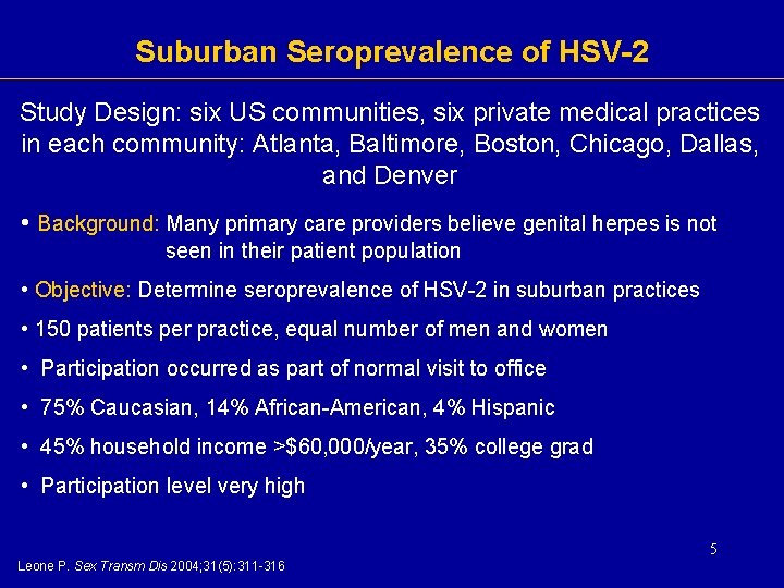 Suburban Seroprevalence of HSV-2 Study Design: six US communities, six private medical practices in Suburban Seroprevalence of HSV-2 Study Design: six US communities, six private medical practices in
