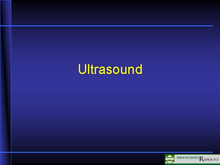 Ultrasound 