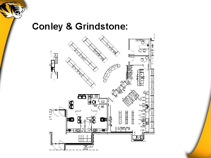 Conley & Grindstone: 