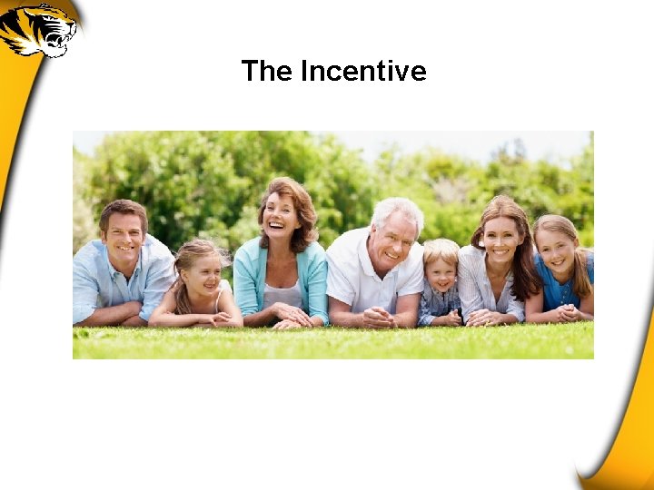 The Incentive 