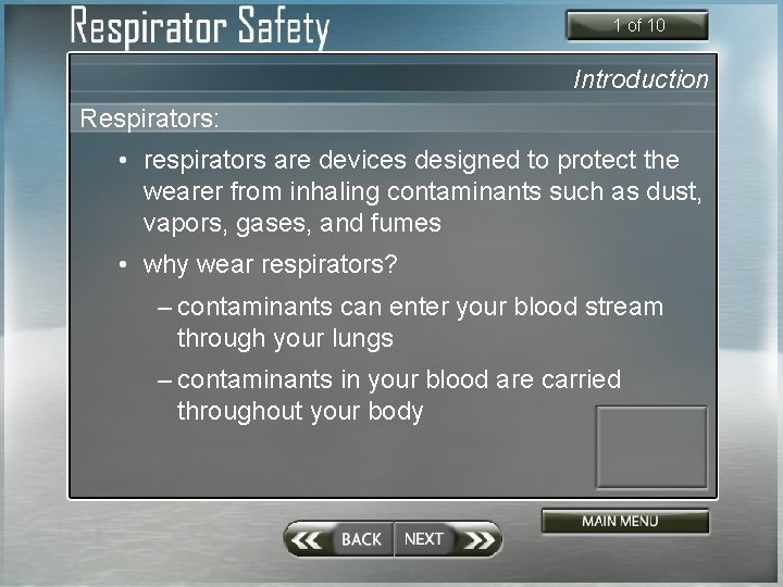 1 of 10 Introduction Respirators: • respirators are devices designed to protect the wearer