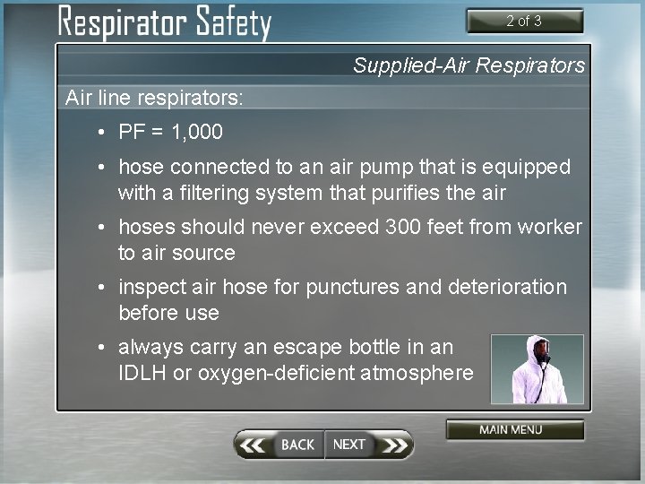 2 of 3 Supplied-Air Respirators Air line respirators: • PF = 1, 000 •