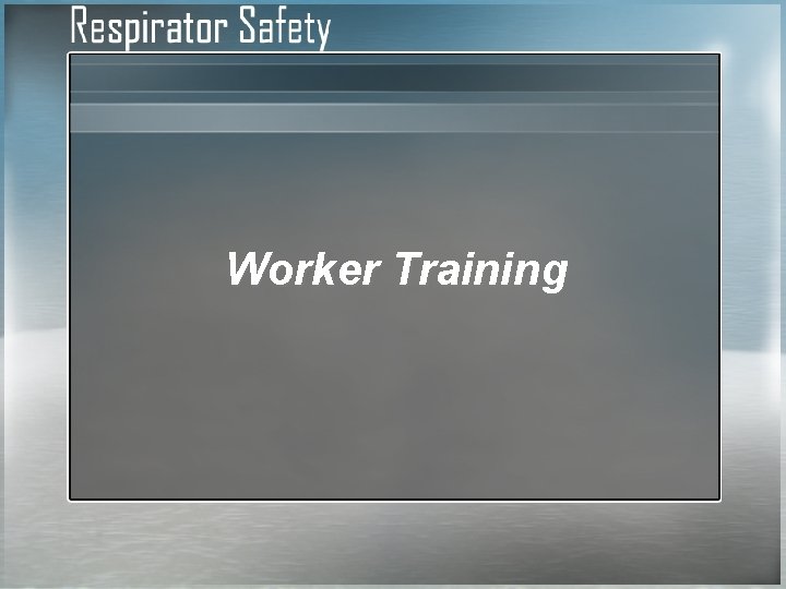 Worker Training 