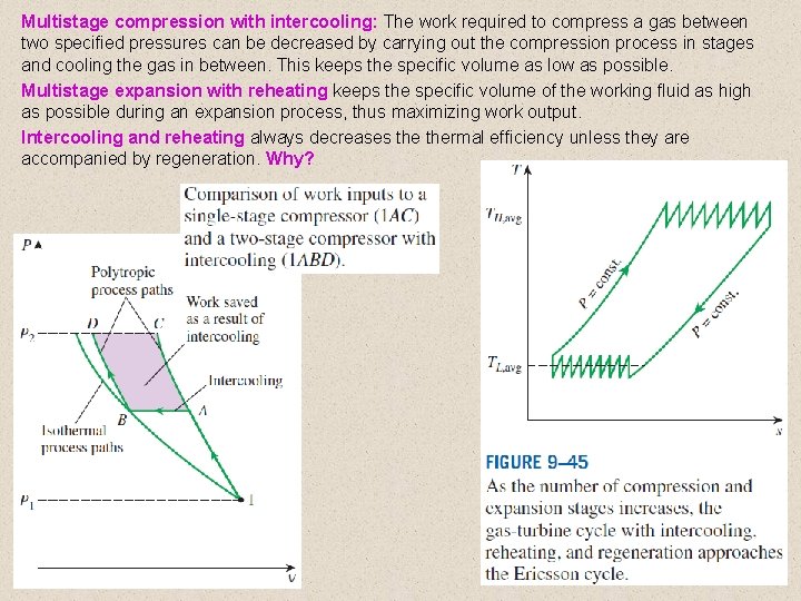 Multistage compression with intercooling: The work required to compress a gas between two specified