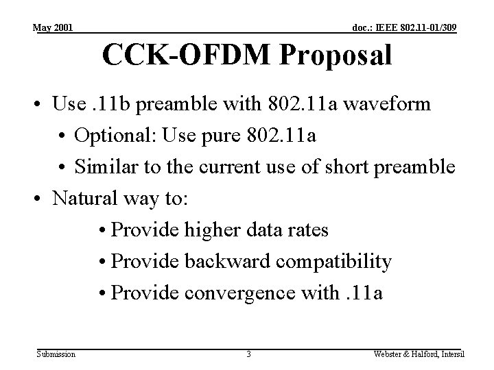 May 2001 doc. : IEEE 802. 11 -01/309 CCK-OFDM Proposal • Use. 11 b