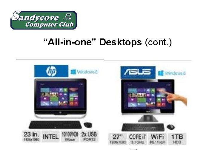 “All-in-one” Desktops (cont. ) 