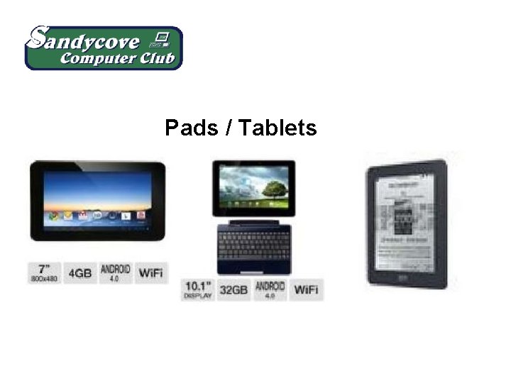 Pads / Tablets 