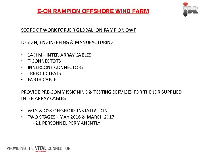 E-ON RAMPION OFFSHORE WIND FARM SCOPE OF WORK FOR JDR GLOBAL ON RAMPION OWF