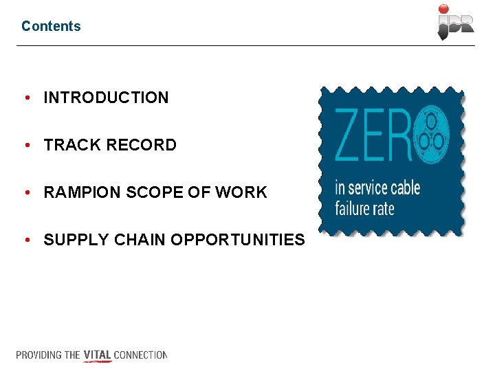 Contents • INTRODUCTION • TRACK RECORD • RAMPION SCOPE OF WORK • SUPPLY CHAIN