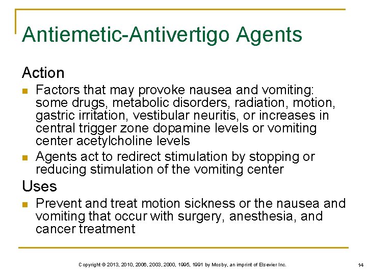 Antiemetic-Antivertigo Agents Action n n Factors that may provoke nausea and vomiting: some drugs,