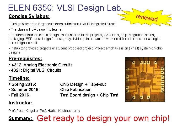ELEN 6350: VLSI Design Lab. renewe Concise Syllabus: • Design & test of a