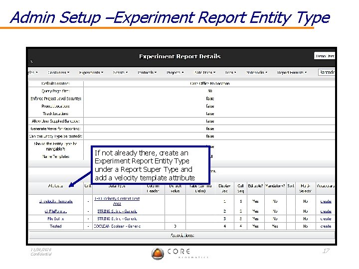 Admin Setup –Experiment Report Entity Type If not already there, create an Experiment Report