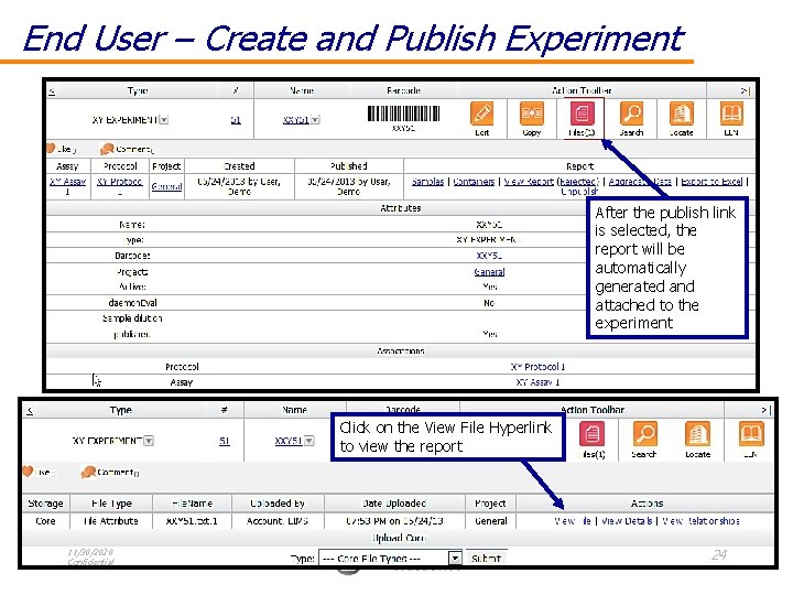End User – Create and Publish Experiment After the publish link is selected, the