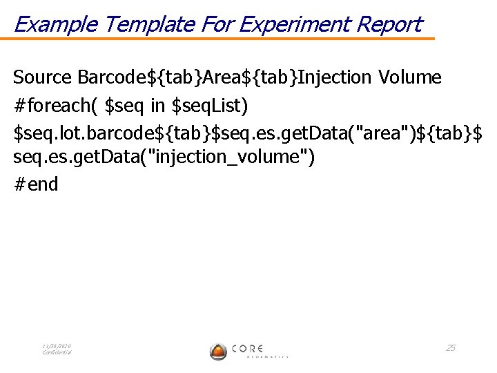 Example Template For Experiment Report Source Barcode${tab}Area${tab}Injection Volume #foreach( $seq in $seq. List) $seq.