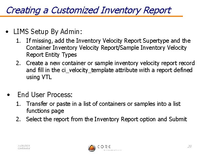 Creating a Customized Inventory Report • LIMS Setup By Admin: 1. If missing, add