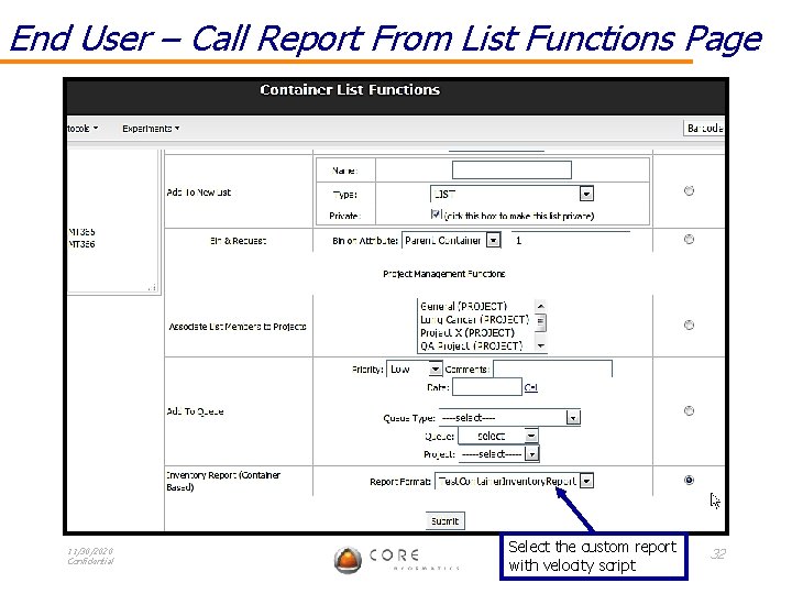 End User – Call Report From List Functions Page 11/30/2020 Confidential Select the custom