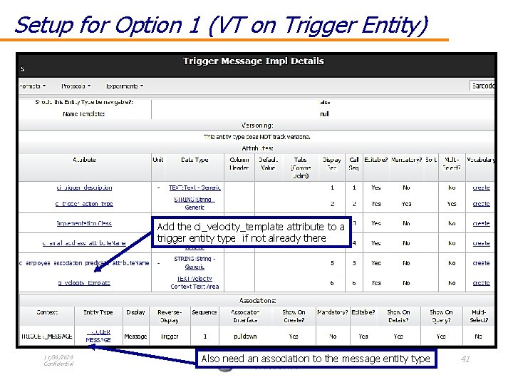 Setup for Option 1 (VT on Trigger Entity) Add the ci_velocity_template attribute to a