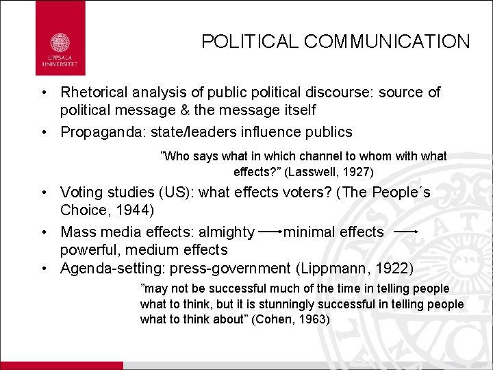 POLITICAL COMMUNICATION • Rhetorical analysis of public political discourse: source of political message &