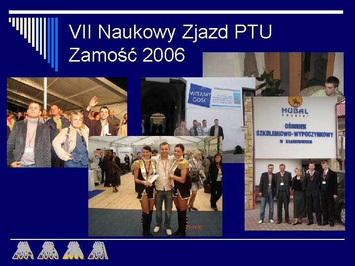 VII Naukowy Zjazd PTU Zamość 2006 