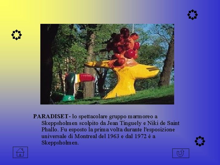 PARADISET- lo spettacolare gruppo marmoreo a Skeppsholmen scolpito da Jean Tinguely e Niki de