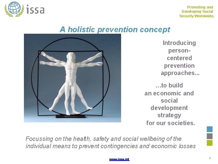 Promoting and Developing Social Security Worldwide. A holistic prevention concept Introducing personcentered prevention approaches.