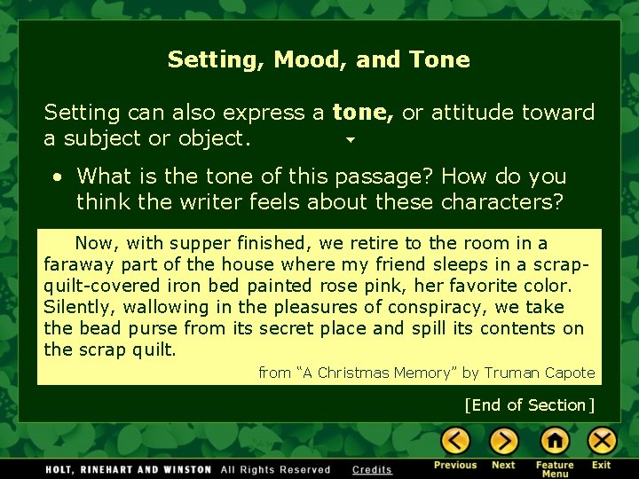 Setting, Mood, and Tone Setting can also express a tone, or attitude toward a