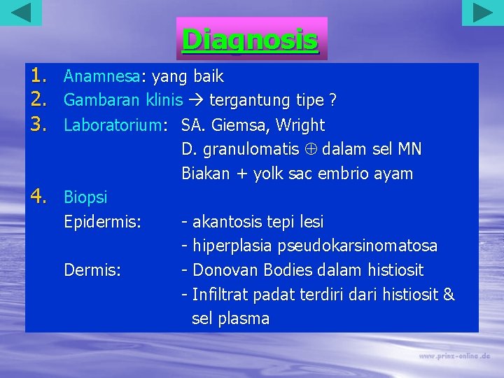 Diagnosis 1. 2. 3. 4. Anamnesa: yang baik Gambaran klinis tergantung tipe ? Laboratorium: