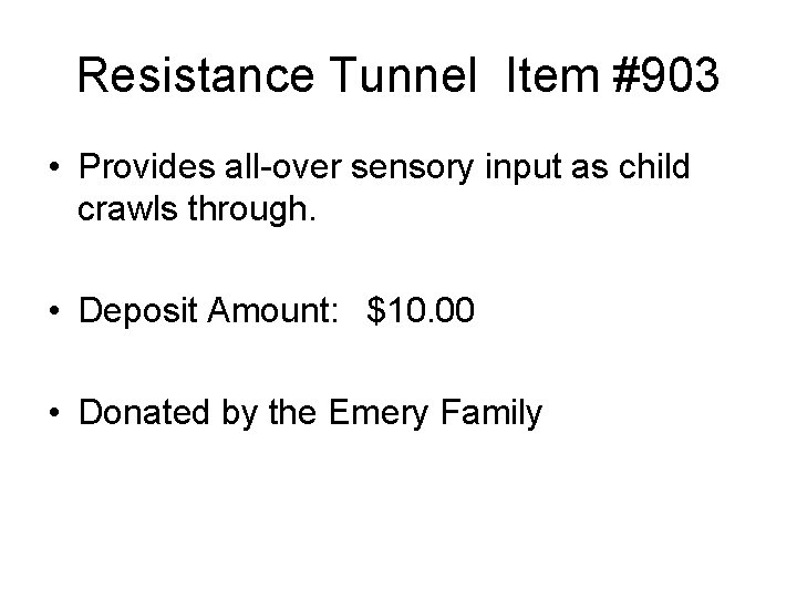 Resistance Tunnel Item #903 • Provides all-over sensory input as child crawls through. •